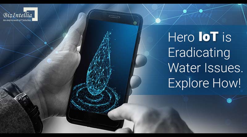 Hero IoT is Eradicating Water Issues. Explore How!